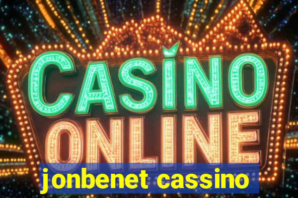 jonbenet cassino